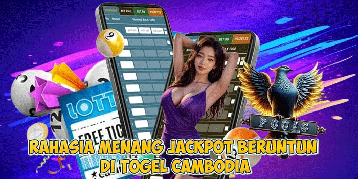 Rahasia Menang Jackpot Beruntun di Togel Cambodia