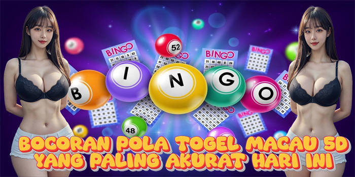 Bocoran Pola Togel Macau 5D yang Paling Akurat Hari Ini